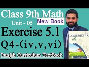 Class 9th Math New Book Exercise 5.1 Question 4 (iv,v,vi)-9th Class Maths Exercise 5.1 Q4- EX 5.1 Q4