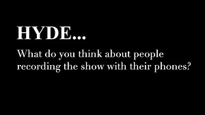 Check out this interview video of HYDE LIVE 2019 U.S.! This tour is almost over...ONLY 2 more shows left. YOU DON’T WANT TO MISS OUT! [HYDE LIVE 2019 U.S. (Tickets are SELLING FAST) ] : 5/24 (FRI) - *Arvest Bank Theatre at the Midland (Kansas City, MO) - Ticket Sales: https://tinyurl.com/y8dxxsmq 5/26 (SUN) - 1720 (Los Angeles, CA) - Ticket Sales: https://tinyurl.com/y3gnqgol *Opening act for In This Moment tour | HYDE