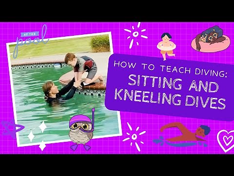 How to Teach Diving: Sitting Dive and Kneeling Dive