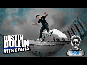 Sk8Life #162: Historia de Dustin Dollin