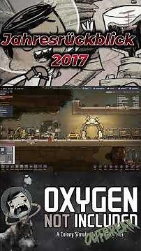 Oxygen not Included Rückblick - 2017 #gaming #einjahreinwolf #wolfbitelp #oxygennotincluded
