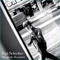 Fred Schreiber - Das Große Komplott