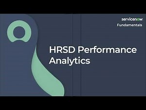 [034] HRSD Performance Analytics | ServiceNow Fundamentals (ServiceNow CSA Exam Prep)