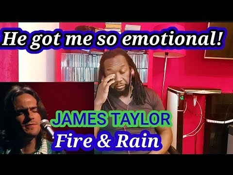 JAMES TAYLOR FIRE AND RAIN REACTION - He got to me badly! - (Re-upload)