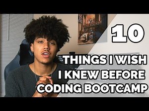 10 Things I Wish I Knew Before Coding Bootcamp