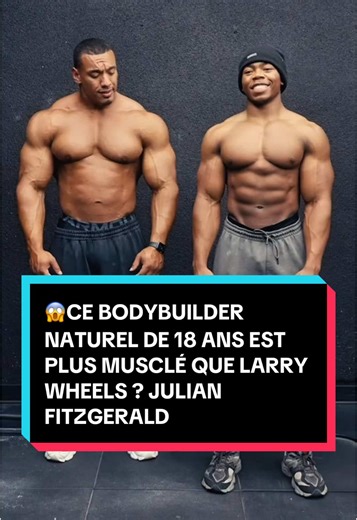 😱Ce bodybuilder naturel de 18 ans est plus musclé que Larry Wheels ? Explications. Le cas Julian Fitzgerald ! #gym #musculation #bodybuilding #bodybuilder