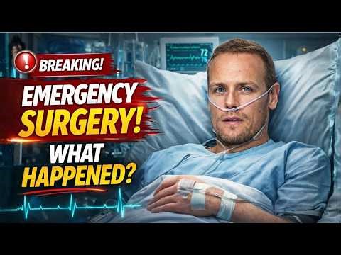 Sam Heughan Breaks Silence After 12-Hour Surgery – What Happened?