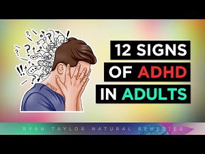 12 Signs Of ADHD In Adulthood