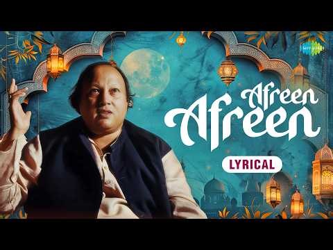 Afreen Afreen - Lyrical | Nusrat Fateh Ali Khan | Javed Akhtar | Sufi Songs | Old is Gold