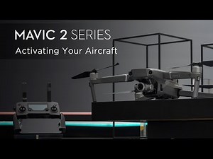 How to Activate DJI Mavic 2