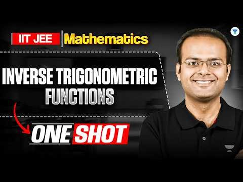 Inverse Trigonometric Functions One Shot | Class 12 | JEE Main & Advanced