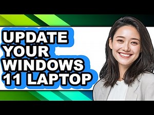 How to Update Your Windows 11 Laptop (updated)