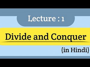 Lecture 1 | What is Divide & Conquer | Property of Divide and Conquer | in Hindi | Intellective Tech