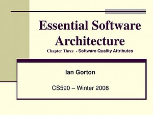 Essential Software Architecture Chapter Three - Software Quality Attributes - SlideServe