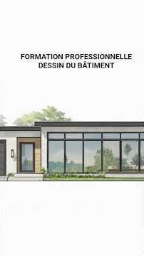 FORMATION PROFESSIONNELLE DESSIN DU BÂTIMENT