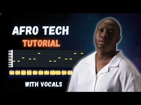 How to Make Afro Tech Step by Step | Driving & Hypnotic Groove Tutorial