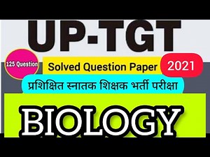 TGT Biology Previous year question paper 2021 | TGT Biology 2021 solved question paper