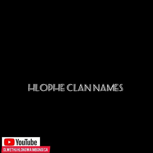 izithakazelo zakwa Hlophe by Olwethu Hlongwa