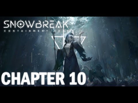 Snowbreak Containment Zone - Chapter 10 (Martyr’s Residence)