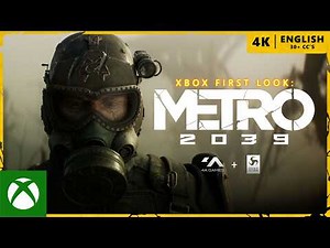 Xbox First Look: METRO 2039 | 4A Games + Deep Silver