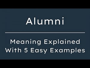 Alumni Meaning in English | What Does Alumni Mean? | 5 Examples in 30 Seconds