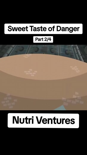 Nutri Ventures: Sweet Taste of Danger Part 2/4