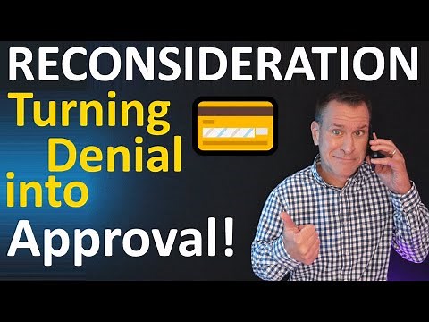 Credit Card Reconsideration Lines - How To Turn Denial Into Approval