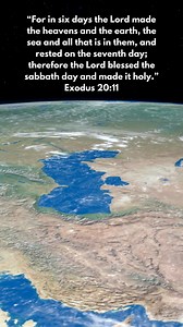 For in six days the Lord made the heavens and the earth... | Biblical Science Institute