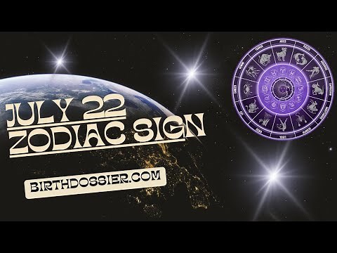 July 22 Zodiac: Personality Traits, Compatibility, and More