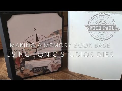Making a memory book base using Tonic Studio dies