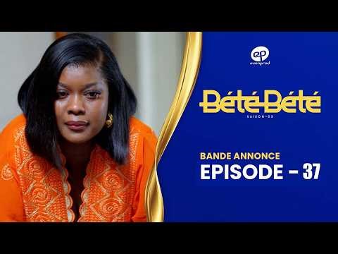 BÉTÉ BÉTÉ - Season 3 - Episode 37: Trailer - NOTHING WILL EVER BE THE SAME AGAIN