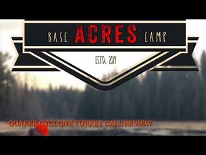 Quaker Cyclone Waterproof Turkey Call Review