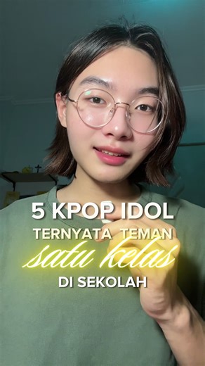 Idol K-Pop Sahabatan Sejak SMP & SMA Visual Sekelas