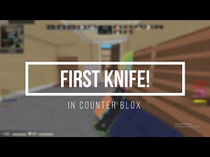 Counter Blox | Get Your First Knife!