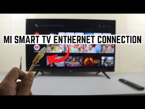 How to Connect Ethernet Wire Cable to Mi Smart TV