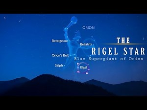 Rigel: The Blue Supergiant of OrionI