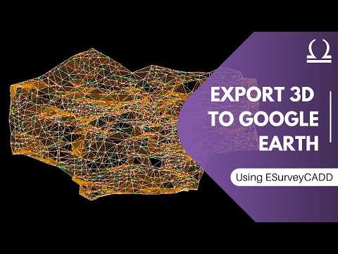 Visualize ESurvey CAD 3D Surfaces in CAD and Google Earth