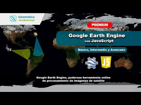 Introducción Google Earth Engine con JavaScript