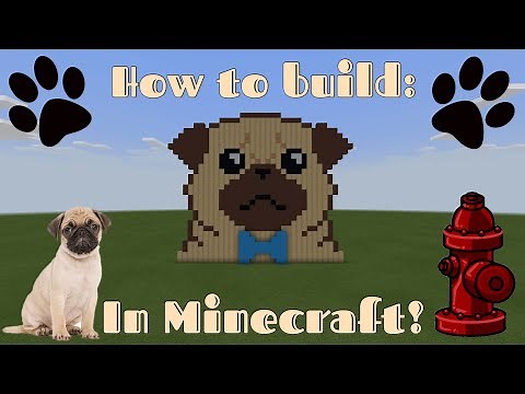 How to Build a Pixel Art Pug in Minecraft!!!
