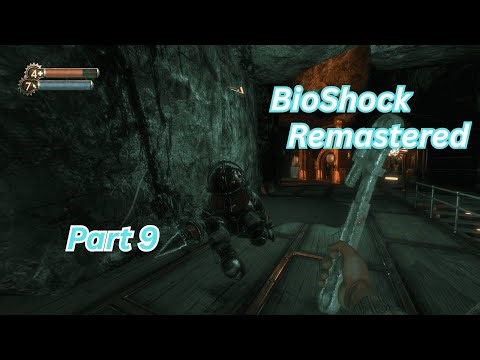 BioShock Remastered Gameplay Walkthrough | Part 9 | (No Commentary)