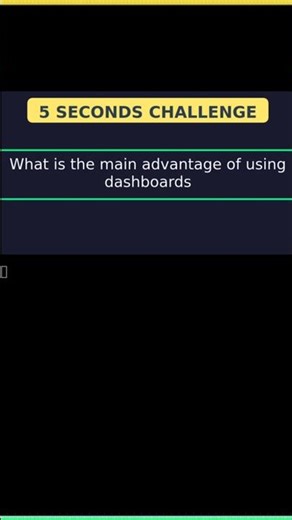 📊 Main advantage of using Dashboards