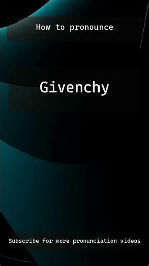 How to pronounce Givenchy