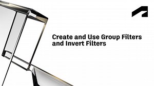 Create and use group filters and invert filters | Autodesk