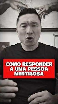 Como responder a uma pessoa mentirosa. #narcisista