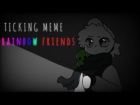 ticking meme (rainbow friends Roblox)