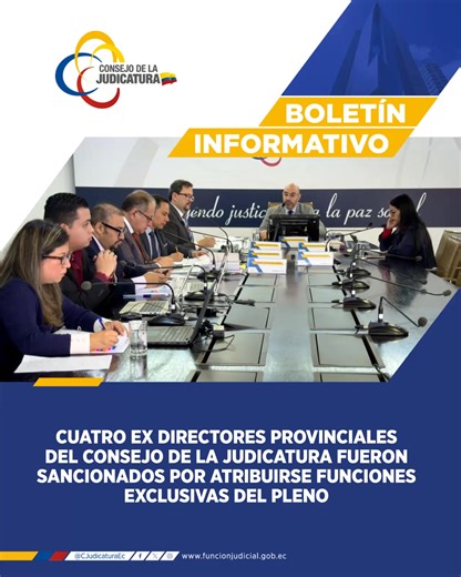 📰 | #BoletínOficial Este 22 de enero de 2026, las autoridades del Consejo de la Judicatura sancionaron a cuatro exdirectores provinciales de #ElOro, #Manabí y #Esmeraldas, por atribuirse funciones exclusivas del Pleno. 🔗 Conoce los detalles aquí: https://bit.ly/3M06Wy8 | Consejo de la Judicatura