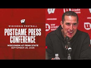Luke Fickell Postgame Press Conference || Wisconsin Football at Penn State || Sept. 26, 2026
