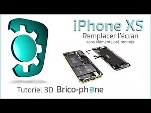 Tutoriel 3D iPhone XS : comment changer l'écran (vitre + afficheur sans éléments pré-montés)