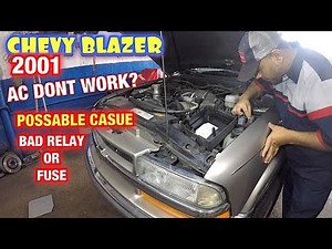 2001 Chevy Blazer AC DONT WORK, FUSE and Relay could be possable cause
