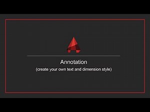 AutoCAD tutorial ! Annotation (create your own text and dimension styles )